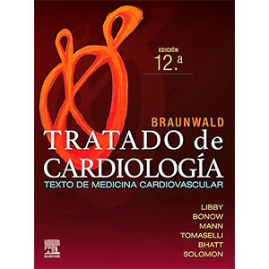 Braunwald. Tratado de cardiología 11ª edición