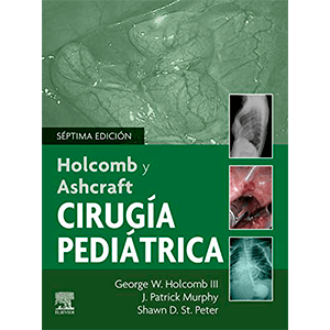 Holcomb y Ashcraft. Cirugía pediátrica 7ª edición