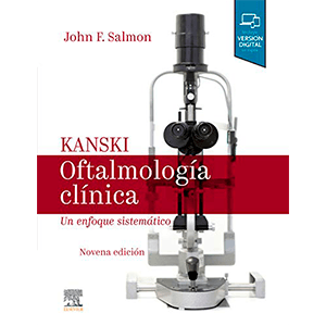 Kanski. Oftalmología clínica: Un enfoque sistemático 9ª edición