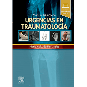 Manual básico de urgencias en traumatología 1ª edición