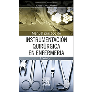 Manual Práctico De Instrumentación Quirúrgica En Enfermería 2ª edición