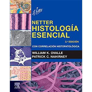 Netter. Histología esencial: con correlación histopatológica 3ª edición