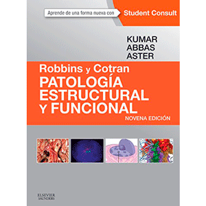 Robbins Y Cotran. Patología Estructural Y Funcional 9ª edición